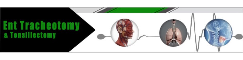 ENT Instruments - Tracheotomy & Tonsillectomy